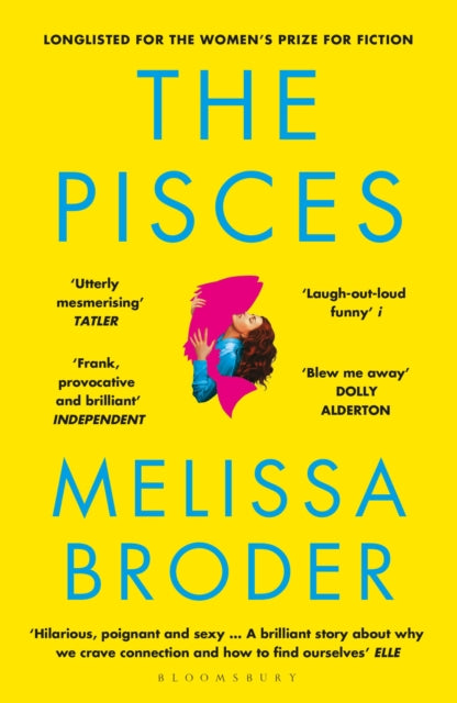 The Pisces : LONGLISTED FOR THE WOMEN'S PRIZE FOR FICTION 2019 - Melissa Broder