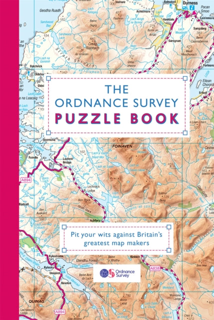 The Ordnance Survey Puzzle Book : Pit your wits against Britain's greatest map makers from your own home! - Dr Gareth Moore