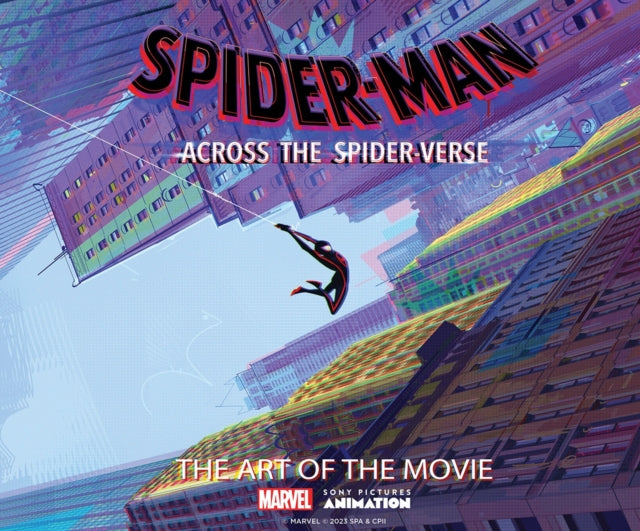 Front cover of Spider-Man: Across the Spider-Verse: The Art of the Movie by Ramin Zahed, hardback