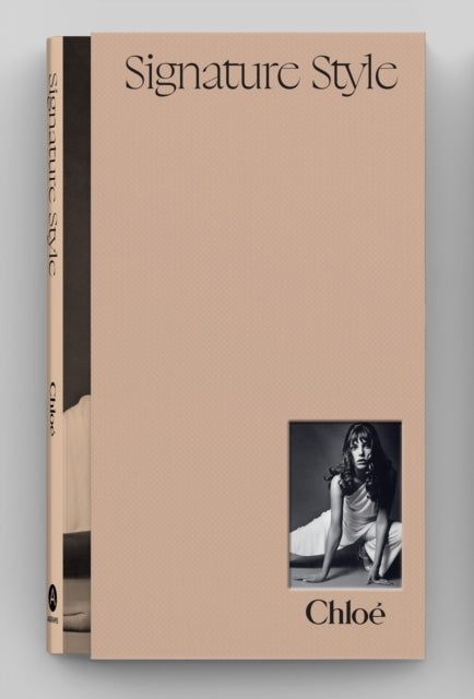 Chloe : Signature Style - Judith Clark