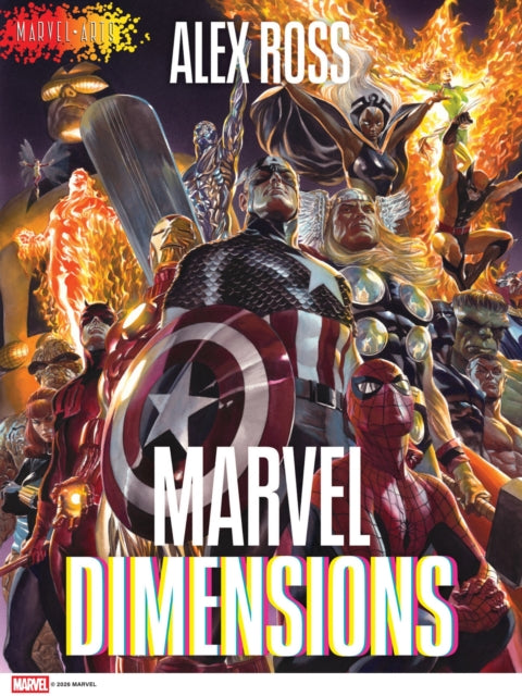 Marvel Dimensions : A Graphic Novel (Marvel Arts) - Alex Ross