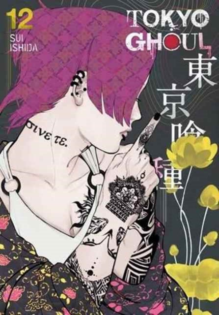 Tokyo Ghoul, Vol. 12 : Volume 12 - Sui Ishida