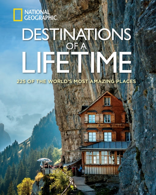 Front cover of Destinations of a Lifetime by National Geographic, hardback