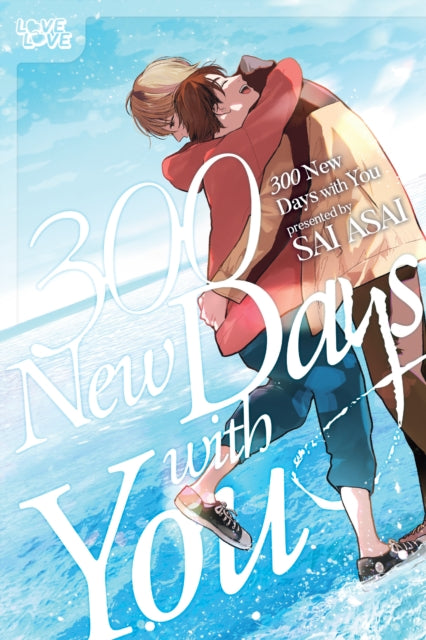 Front cover of 300 New Days With You by Sai Asai, paperback