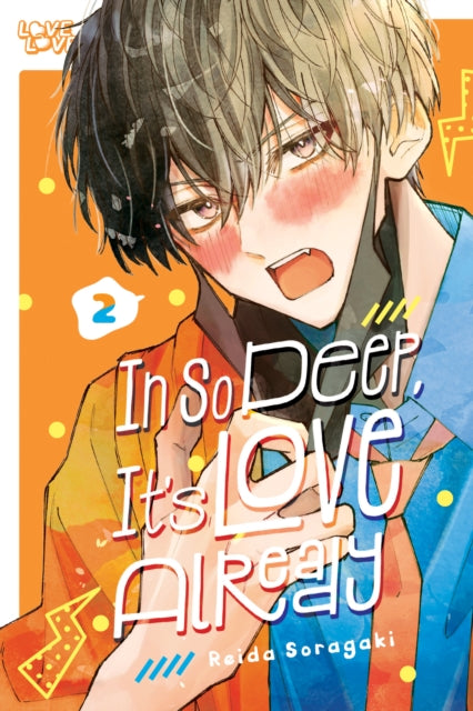 Front cover of In So Deep, It's Love Already, Volume 2 by Reida Soragaki, paperback