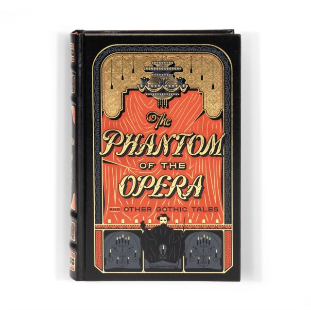 The Phantom of the Opera and Other Gothic Tales - Various