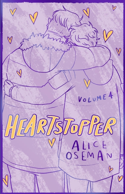 Heartstopper Volume 4 : Boy meets boy in the phenomenal graphic novel series, also on Netflix! - Alice Oseman