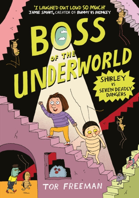 Boss of the Underworld: Shirley vs Seven Deadly Dangers : Book 3 - Tor Freeman