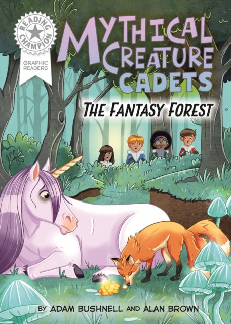 Reading Champion: Graphics: Mythical Creature Cadets: The Fantasy Forest : Book band White 10 - Alan Brown