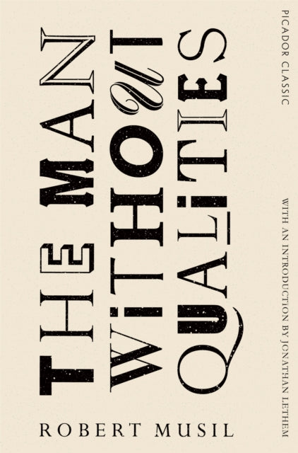 The Man Without Qualities : Picador Classic - Sophie Wilkins