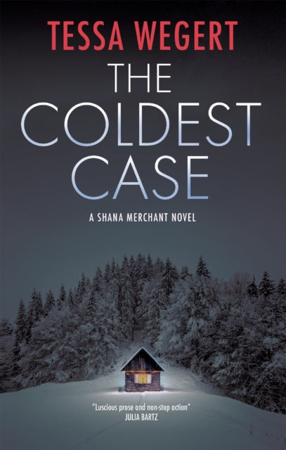 Front cover of The Coldest Case by Tessa Wegert, hardback