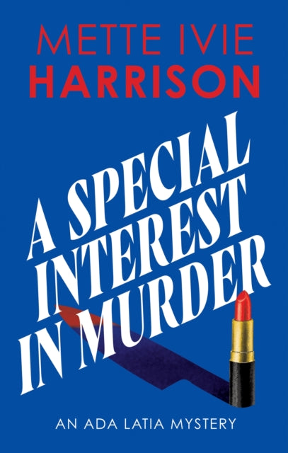 Front cover of A Special Interest in Murder by Mette Ivie Harrison, paperback