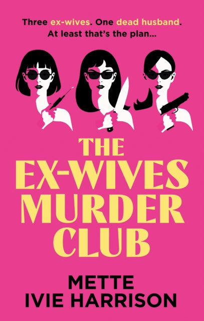 The Ex-Wives Murder Club - Mette Ivie Harrison
