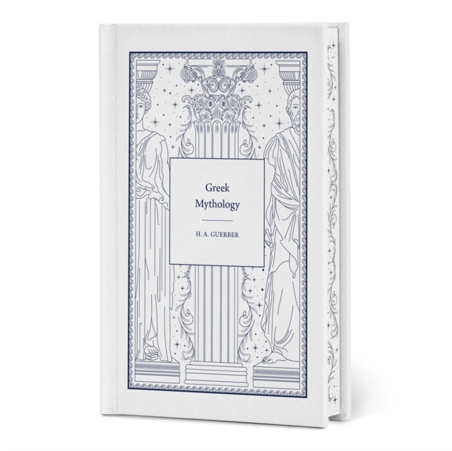 Greek Mythology - H.A. Guerber