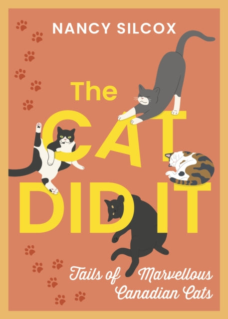 The Cat Did It : Tails of Marvellous Canadian Cats - Nancy Silcox
