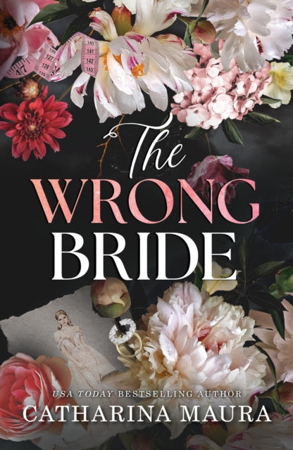 The Wrong Bride : The Irresistible Arranged Marriage Romance (The Windsors Book 1) - Catharina Maura