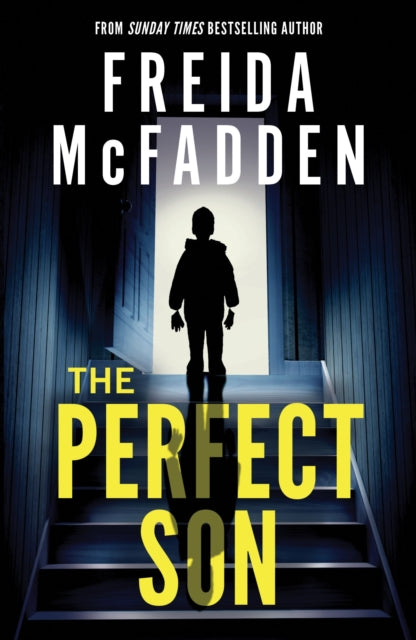 The Perfect Son : From the Sunday Times Bestselling Author of The Housemaid - Freida McFadden
