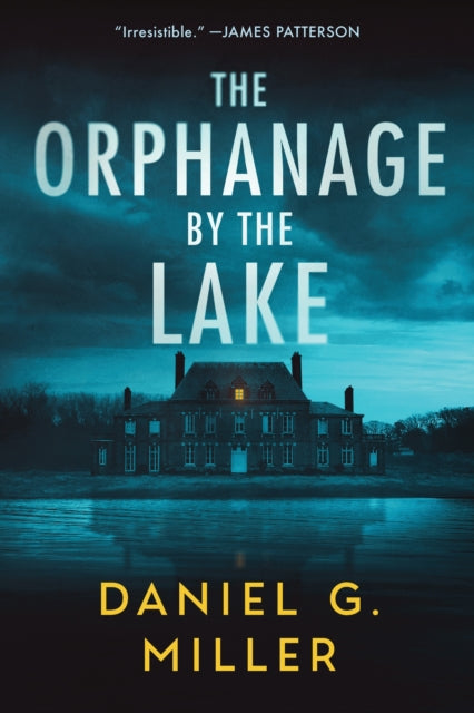 The Orphanage by the Lake : A Suspenseful Crime Thriller for Fans of Freida McFadden (The Orphanage by the Lake Book 1)