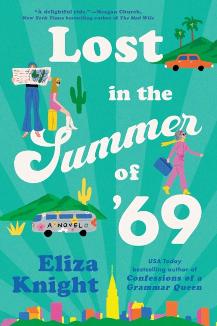 Lost in the Summer of '69 : A Novel - Eliza Knight