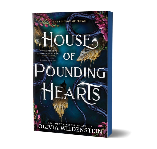 House of Pounding Hearts : A Magical Forbidden Fae Romantasy Adventure (The Kingdom of Crows Book 2) - Olivia Wildenstein