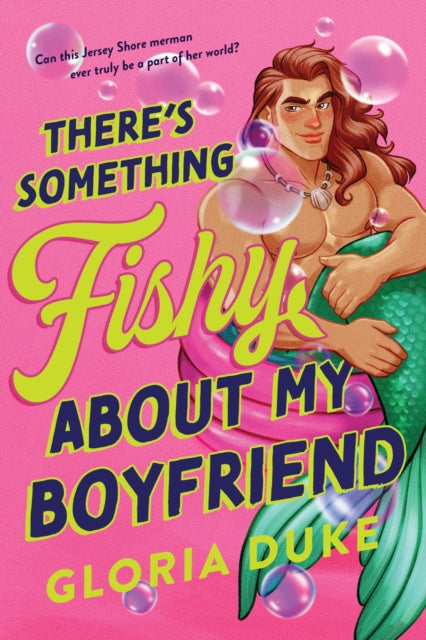 There's Something Fishy About My Boyfriend : An Opposites Attract Paranormal Rom-Com (Jersey Shore Merman Book 1) - Gloria Duke