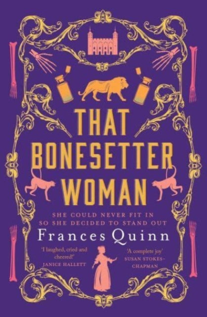 That Bonesetter Woman : the new feelgood novel from the author of The Smallest Man - Frances Quinn