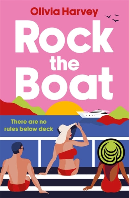 Rock the Boat : the sexy beach read of the summer