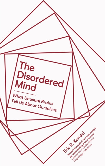 Front cover of The Disordered Mind by Eric R. Kandel, paperback