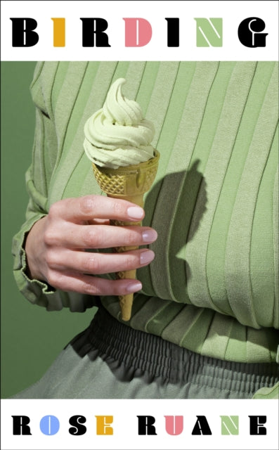 Birding : Longlisted for the Women's Prize for Fiction 2025