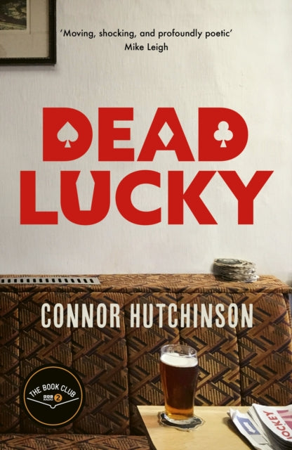 Dead Lucky : A BBC Radio 2 Book Club Pick