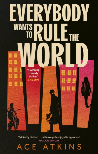 Front cover of Everybody Wants to Rule the World by Ace Atkins, paperback