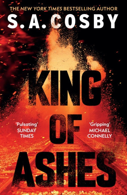 Front cover of King of Ashes by S.A. Cosby, paperback