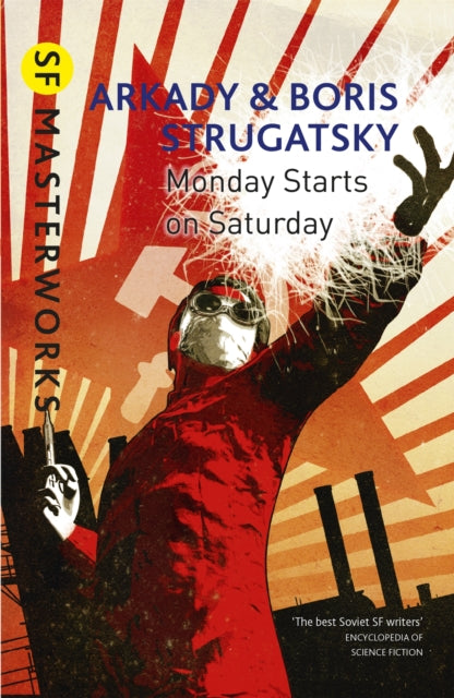 Monday Starts on Saturday - Arkady Strugatsky