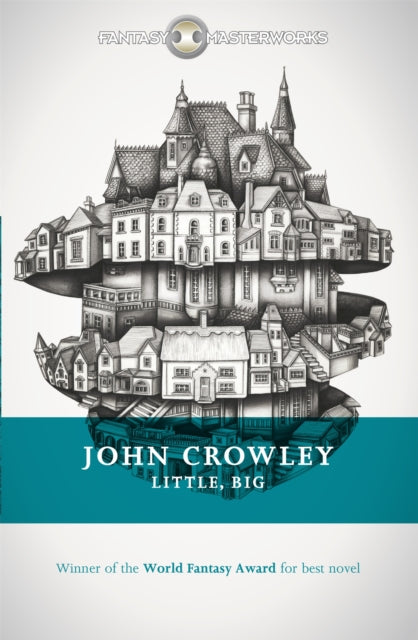 Little, Big : The tale of faerie loved and acclaimed by readers for decades - John Crowley