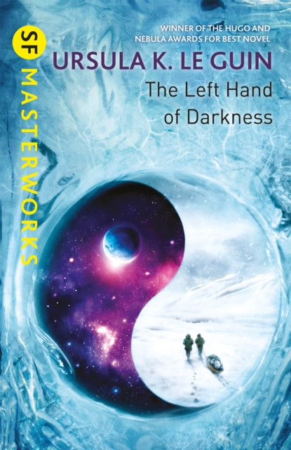 The Left Hand of Darkness : A groundbreaking feminist literary masterpiece - Ursula K. Le Guin