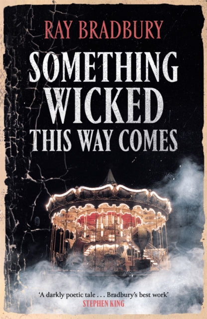 Front cover of Something Wicked This Way Comes by Ray Bradbury, paperback
