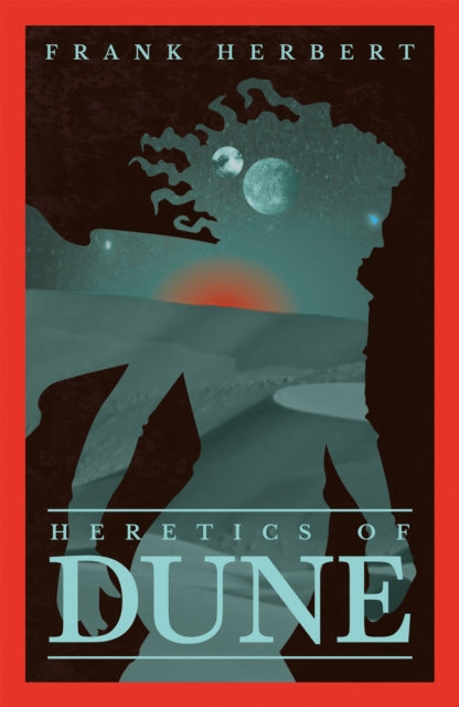 Heretics Of Dune : The inspiration for the blockbuster film - Frank Herbert