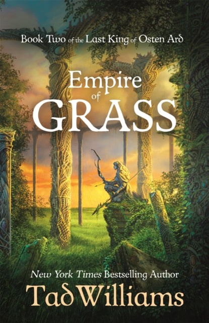 Empire of Grass : Book Two of The Last King of Osten Ard - Tad Williams