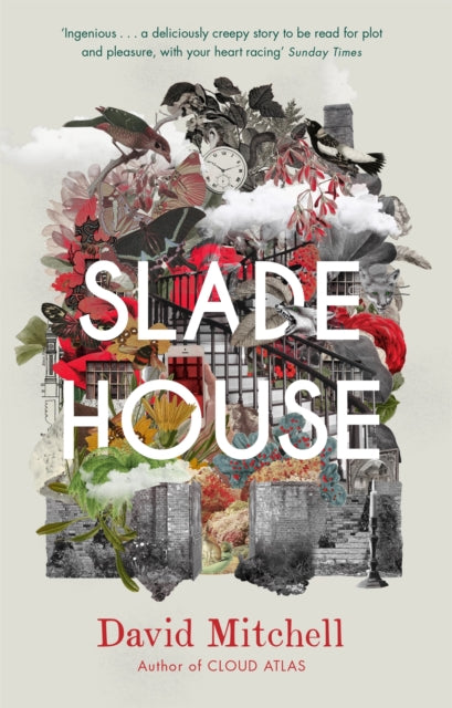 Slade House : The chilling and bewitching novel by the acclaimed author of CLOUD ATLAS - David Mitchell
