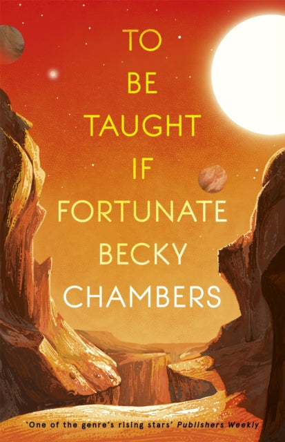 Front cover of To Be Taught, If Fortunate by Becky Chambers, paperback