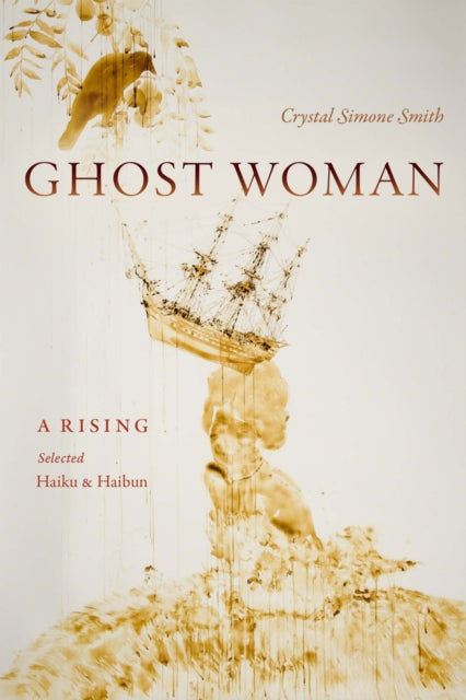 Ghost Woman : A Rising - Crystal Simone Smith