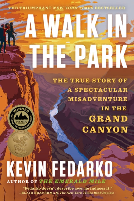 Front cover of A Walk in the Park by Kevin Fedarko, paperback