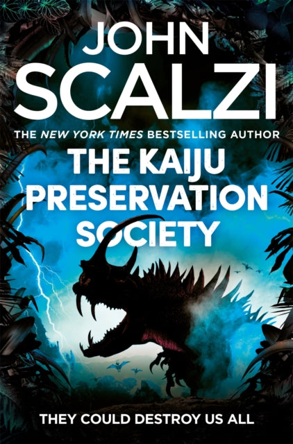 Front cover of The Kaiju Preservation Society by John Scalzi, paperback