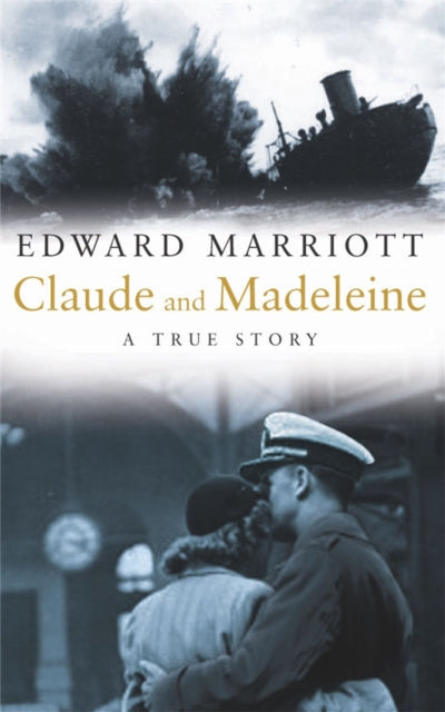 Claude and Madeleine - Edward Marriott