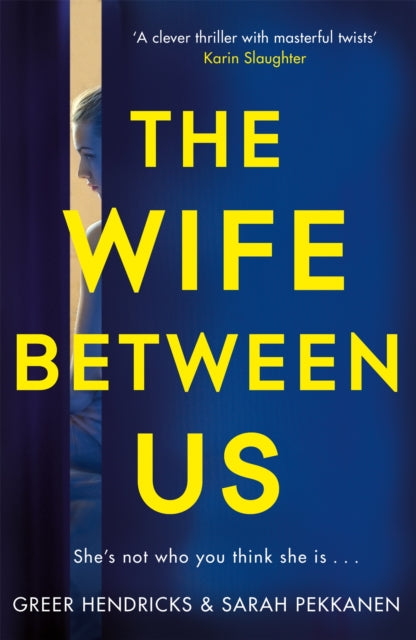 The Wife Between Us - Greer Hendricks