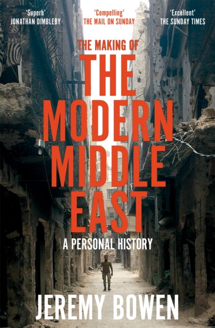 Front cover of The Making of the Modern Middle East by Jeremy Bowen, paperback