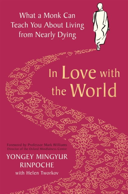Front cover of In Love with the World by Yongey Mingyur Rinpoche, paperback