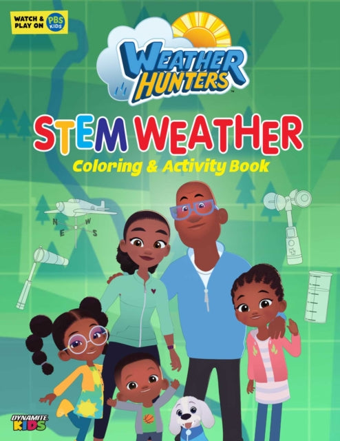 Weather Hunters STEM Coloring & Activity Book : A Weather Activity Book - Sara Sweetman