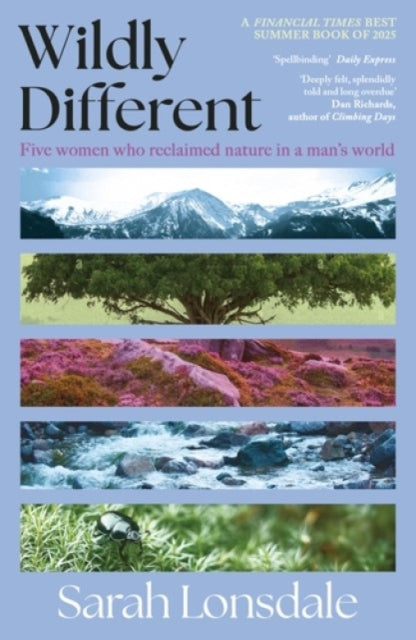 Wildly different : Five women who reclaimed nature in a man's world