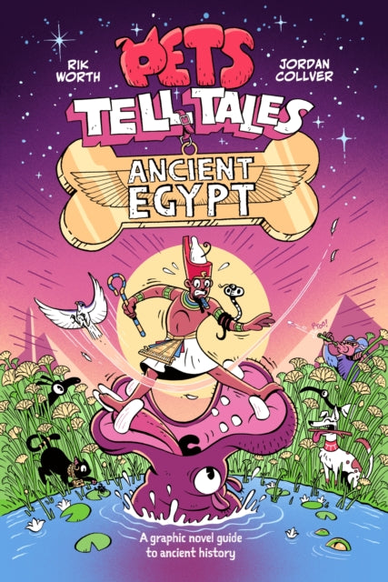 Front cover of Pets Tell Tales: Ancient Egypt by Rik Worth, paperback